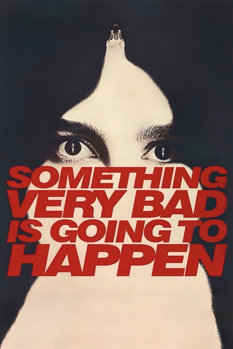 Something Very Bad Is Going to Happen Poster